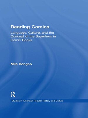 cover image of Reading Comics: Language, Culture, and the Concept of the Superhero in Comic Books